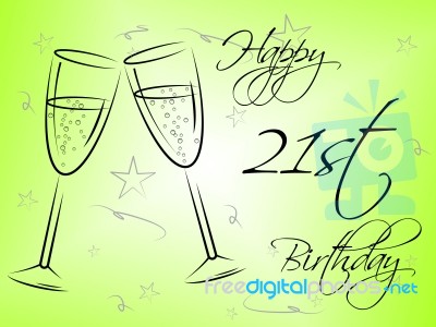 Happy Twenty First Indicates Birthday Party And Celebrate Stock Image