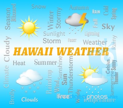 Hawaii Weather Shows Hawaiian Outlook And Forecast Stock Image