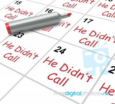 He Didnt Call Calendar Means Disappointment From Love Interest Stock Image