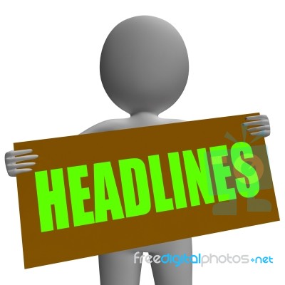 Headlines Sign Character Shows Newspaper Headlines Or Breaking N… Stock Image