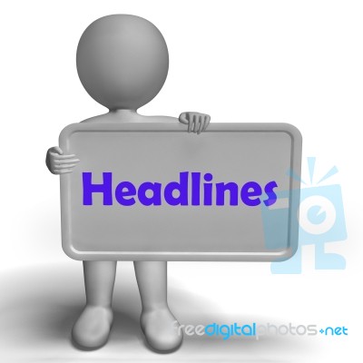 Headlines Sign Shows Latest News And Reporting Stock Image