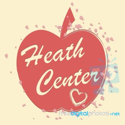 Health Center Means Medical Clinic And Wellness Stock Image