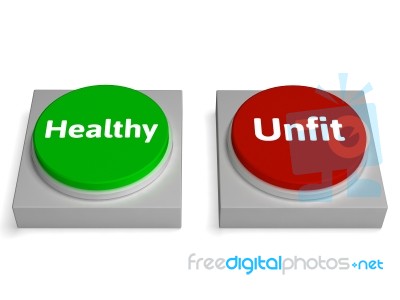 Healthy Unfit Buttons Show Healthcare Or Disease Stock Image