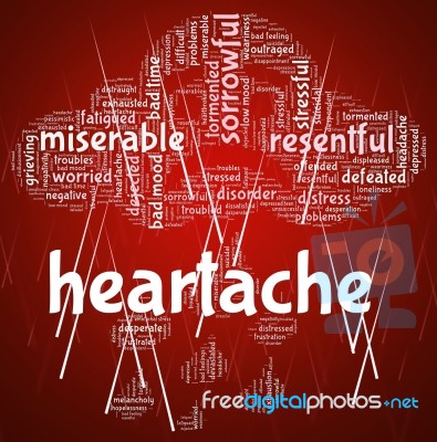 Heartache Word Represents Agony Grief And Distress Stock Image