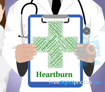 Heartburn Word Indicates Poor Health And Affliction Stock Image