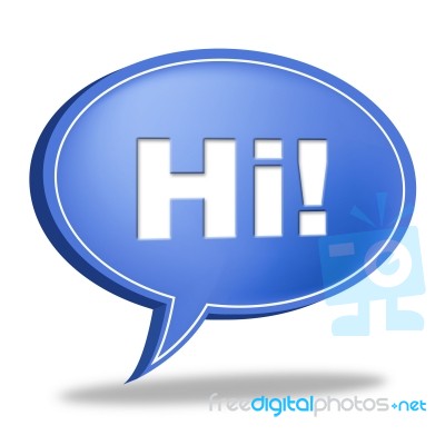 Hi Speech Bubble Represents How Are You And Chat Stock Image