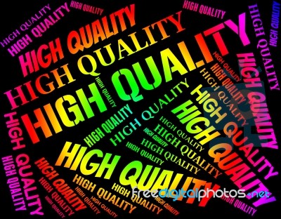 High Quality Means Number One And Approval Stock Image