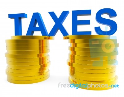 High Taxes Means Duties Duty And Taxpayer Stock Image