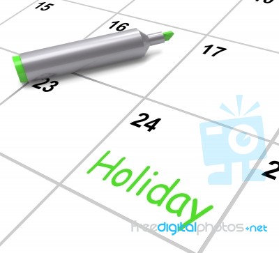 Holiday Calendar Shows Rest Day And Break From Work Stock Image