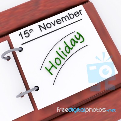 Holiday On Planner Shows Vacation Date Booked Stock Image