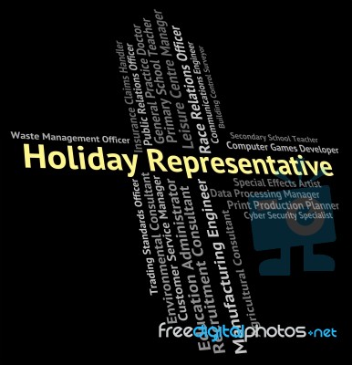 Holiday Representative Means Go On Leave And Career Stock Image