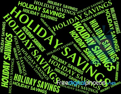 Holiday Savings Showing Go On Leave And Time Off Stock Image