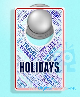 Holidays Sign Shows Vacational Break And Vacationing Stock Image