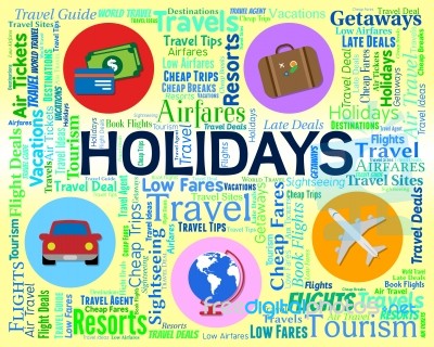 Holidays Word Shows Break Vacations And Abroad Stock Image