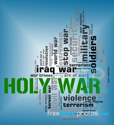 Holy War Shows Military Action And Battle Stock Image