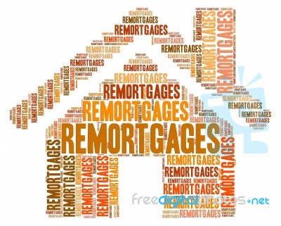 House Remortgages Indicates Property Residential And Houses Stock Image