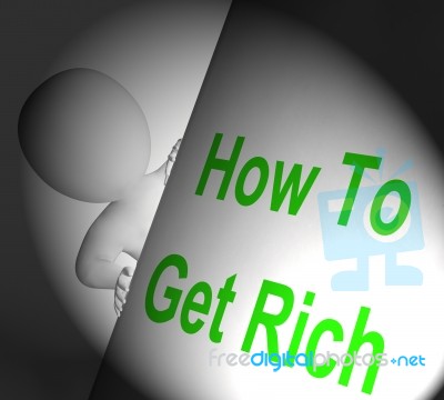 How To Get Rich Sign Displays Making Money Stock Image