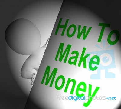 How To Make Money Sign Displays Riches And Wealth Stock Image