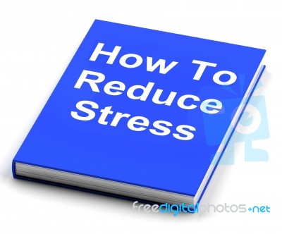 How To Reduce Stress Book Shows Lower Tension Stock Image