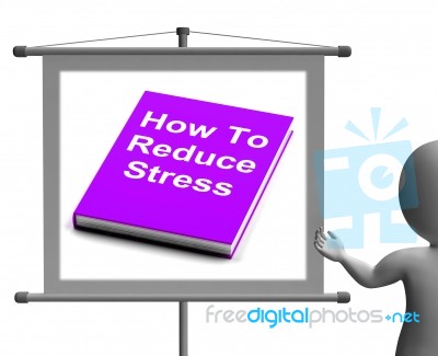 How To Reduce Stress Book Sign Shows Lower Tension Stock Image