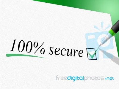 Hundred Percent Secure Shows Unauthorized Absolute And Encrypt Stock Image