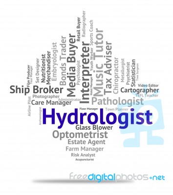 Hydrologist Job Indicates Recruitment Words And Study Stock Image