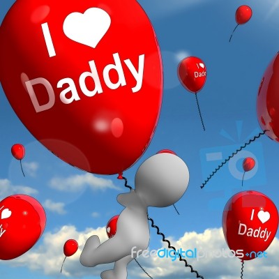 I Love Daddy Balloons Shows Affectionate Feelings For Dad Stock Image