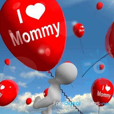 I Love Mommy Balloons Shows Affectionate Feelings For Mother Stock Image