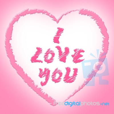 I Love You Means Passion Adoration And Tenderness Stock Image