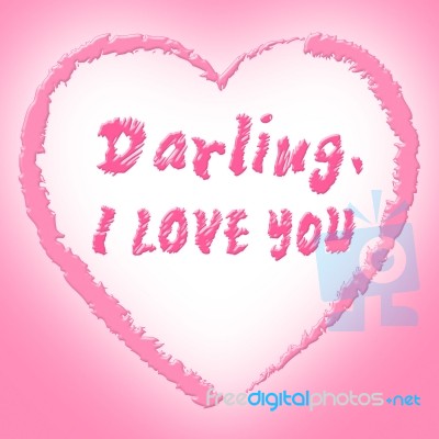 I Love You Represents Darling Passion And Devotion Stock Image