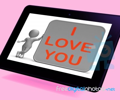 I Love You Tablet Shows Loving Partner Or Family Stock Image