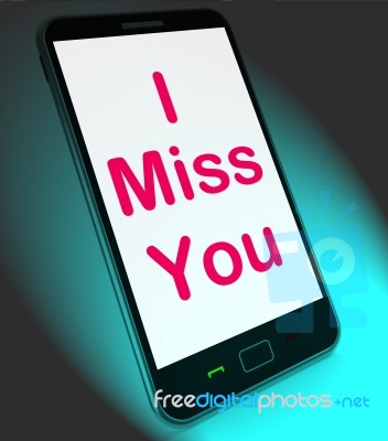 I Miss You On Mobile Means Sad Longing Relationship Stock Image