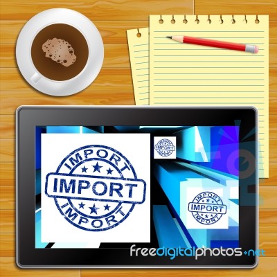 Import On Cubes Showing Importing Products Tablet Stock Image