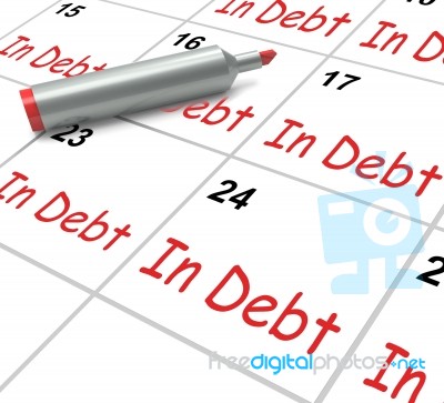 In Debt Calendar Shows Money Owing And Due Stock Image