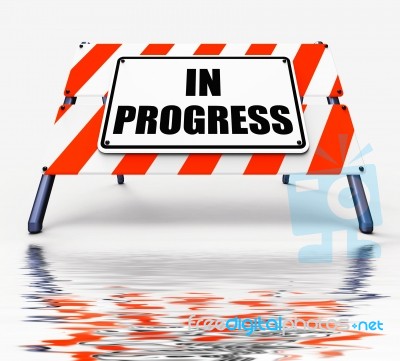 In Progress Sign Displays Ongoing Or Happening Now Stock Image