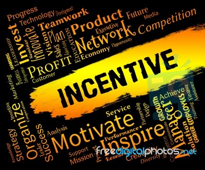 Incentive Words Means Bonus Rewards And Bonus Stock Image