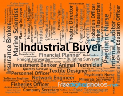 Industrial Buyer Indicates Job Industries And Words Stock Image