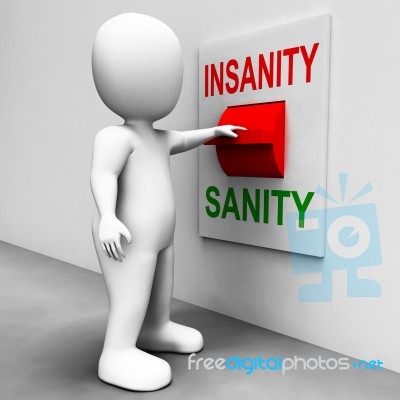 Insanity Sanity Switch Shows Sane Or Insane Psychology Stock Image