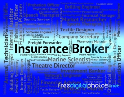 Insurance Broker Means Text Job And Negotiator Stock Image