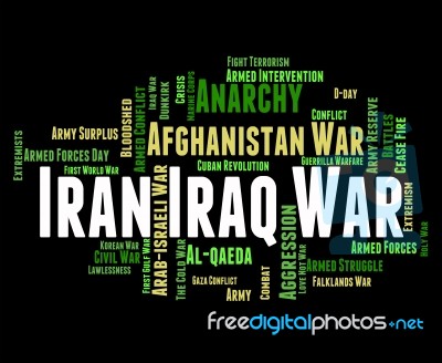 Iran Iraq War Means Military Action And Iranian Stock Image