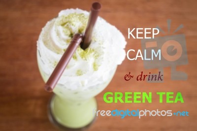 Keep Calm And Drink Green Tea Quote For Greeting Card Or Print I… Stock Image