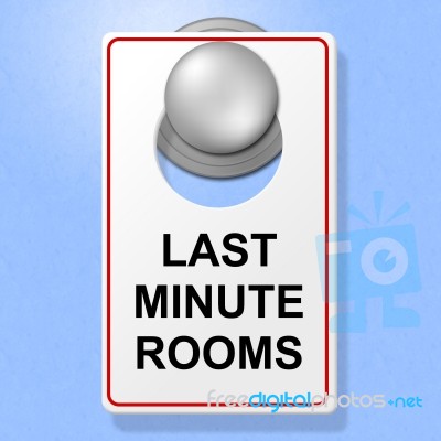 Last Minute Rooms Represents Place To Stay And Hotel Stock Image