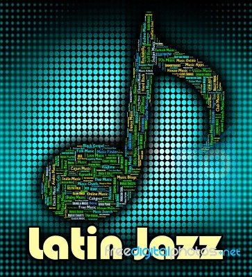 Latin Jazz Represents Tunes Harmonies And Songs Stock Image