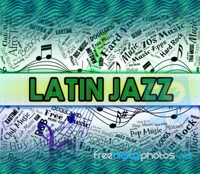 Latin Jazz Shows Sound Tracks And Harmonies Stock Image