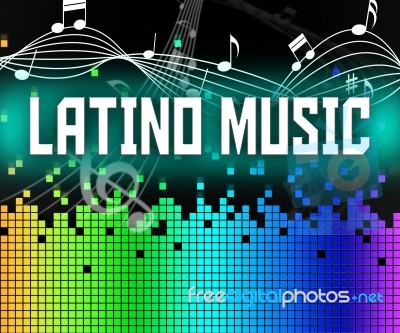 Latino Music Represents Soundtrack Songs And Singing Stock Image