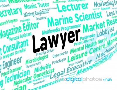 Lawyer Job Represents Legal Practitioner And Advocate Stock Image