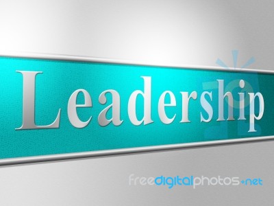 Leader Leadership Represents Directing Command And Control Stock Image