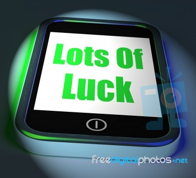 Lots Of Luck On Phone Displays Good Fortune Stock Image