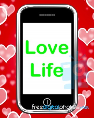 Love Life On Phone Shows Sex Romance Or Relationship Stock Image