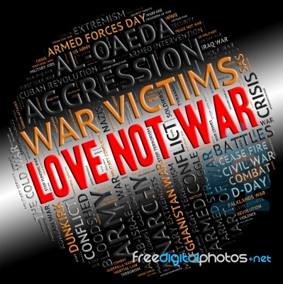 Love Not War Represents Military Action And Adoration Stock Image